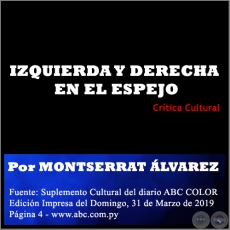 IZQUIERDA Y DERECHA EN EL ESPEJO - Por MONTSERRAT ÁLVAREZ - Domingo, 31 de Marzo de 2019